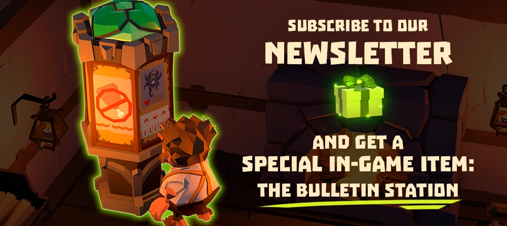 Subscribe to our newsletter and get a special in-game item: The Bulletin Station